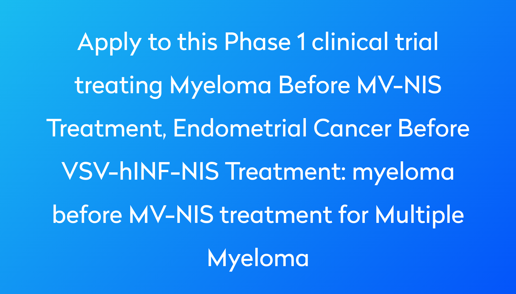 myeloma before MVNIS treatment for Multiple Myeloma Clinical Trial